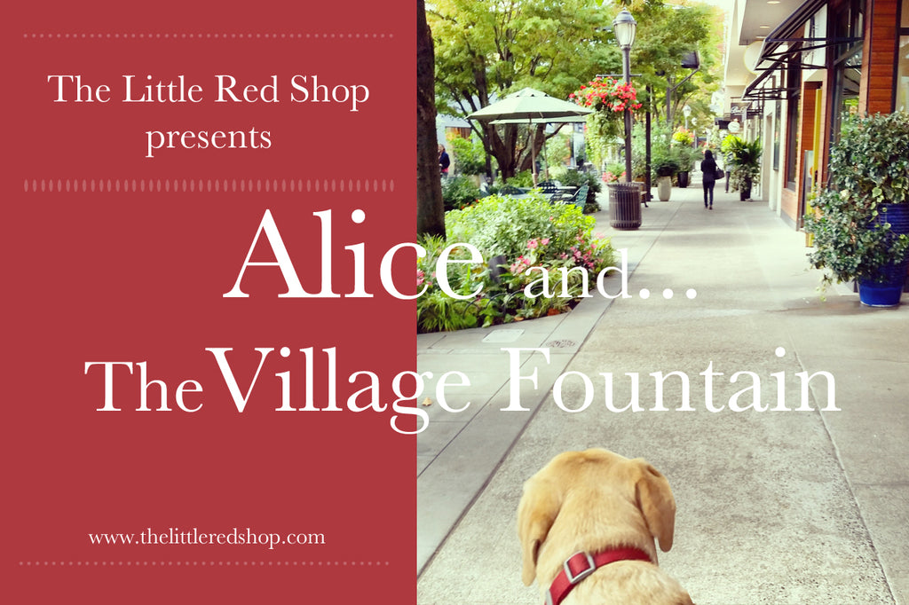 Alice and...the Village Fountain