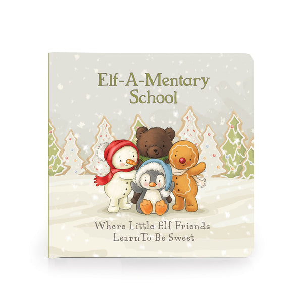 Cover view of Bunnies by the Bay's Elf-A-Mentary School Board Book with Snowman, Bear, Penguin, and Gingerbread Girl