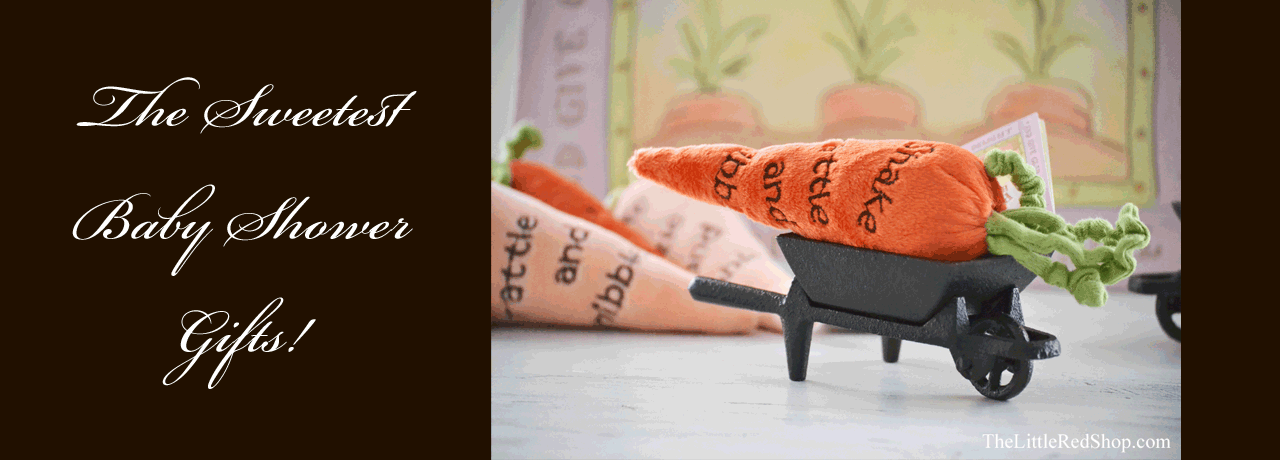 The Sweetest Baby Shower Gifts text with photo of a Carrot Baby Rattle in a Miniature Iron Wheelbarrow. 