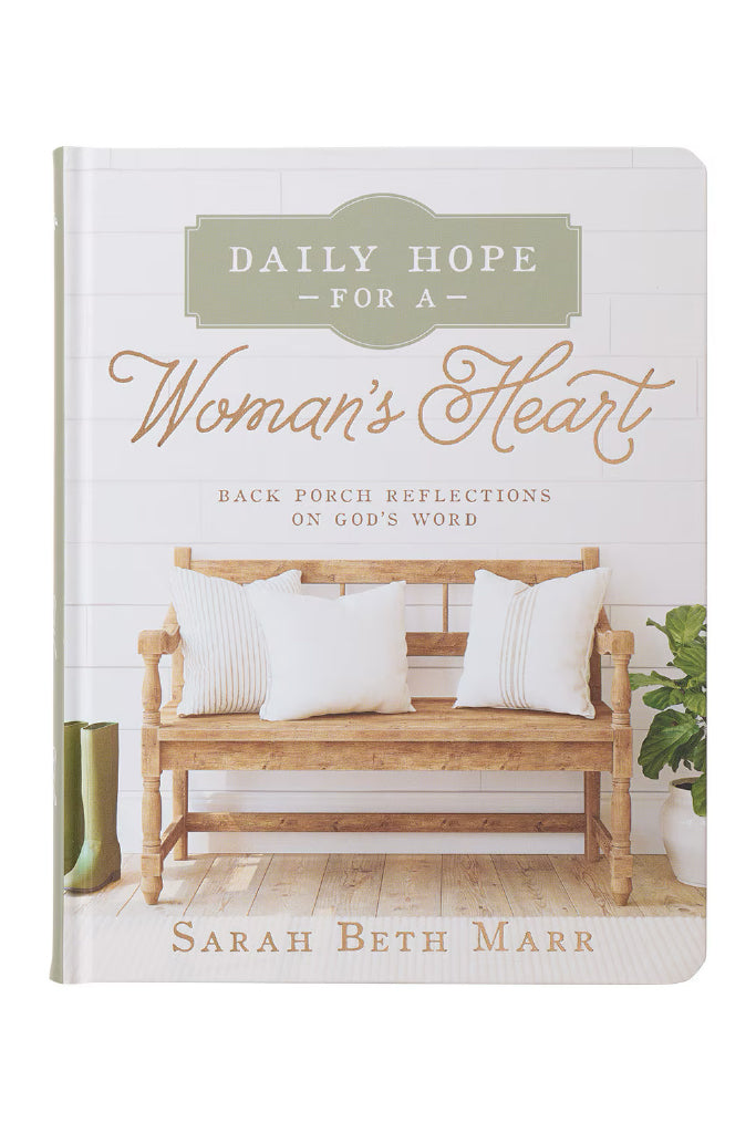 Book titled 'Daily Hope for a Woman's Heart' by Sarah Beth Marr with a bench and pillows on the cover.