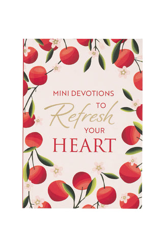Mini Devotions to Refresh Your Heart