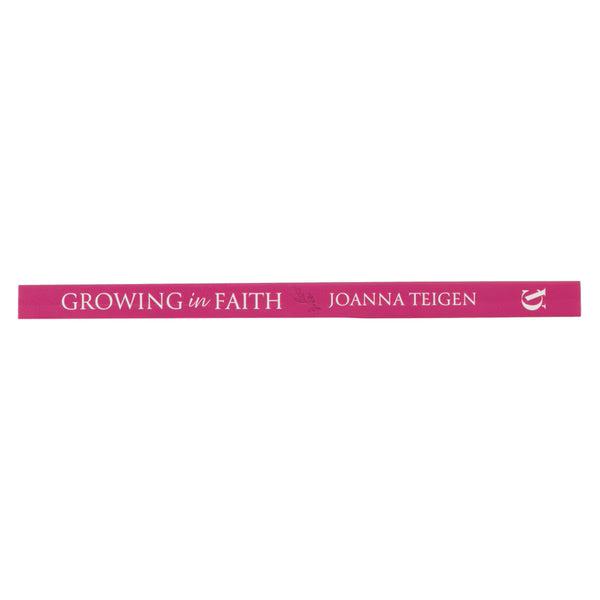 Hot Pink side view of 'Growing in Faith' by Joanna Teigen Book Cover