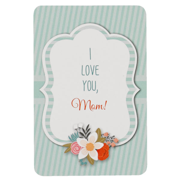 "I love you, Mom" Card
